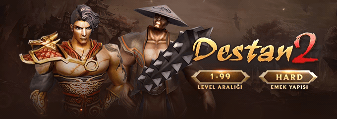 📌 Destan2 | 1-99 Hard Emek – 27 Nisan Cuma